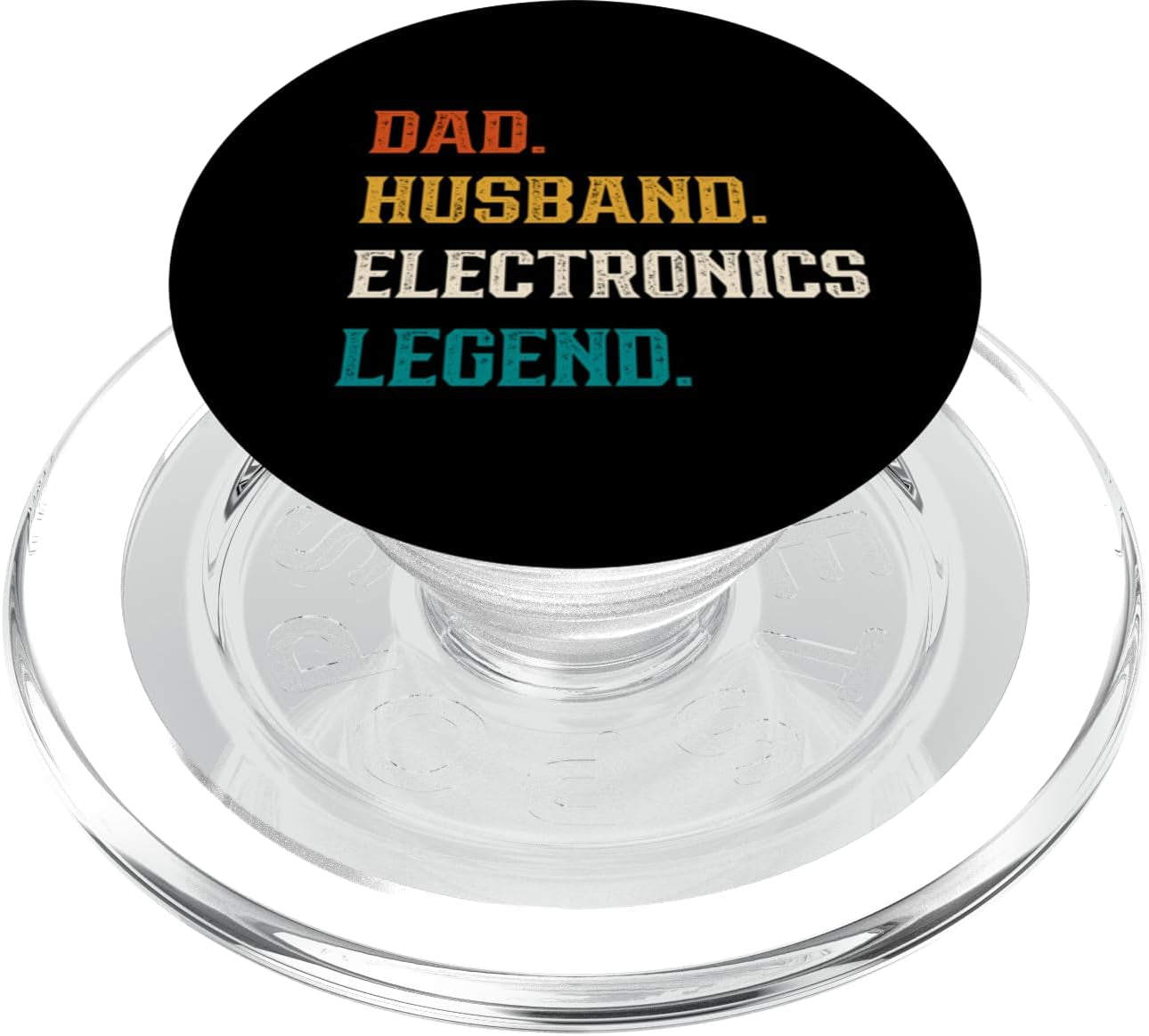 Dad Husband Electronics Legend Electronics Lover  Popgrip for Magsafe